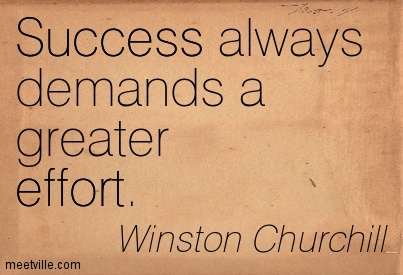 Success-always-demands-a-greater-effort.-Winston-S.-Churchill.jpg